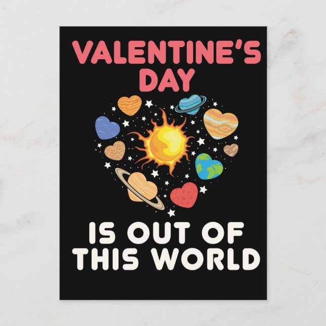 Valentine's Day Is Out of This World Postcard (Front)