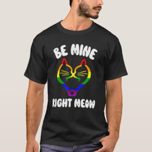 Valentines Day Lesbian Pride Stuff Be Mine Right M T-Shirt