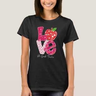 Valentines Day Love 8th Grade Teacher Teacher Kids T-Shirt