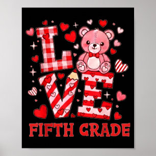 Valentine's Day Love Fifth Grade Teacher  Poster