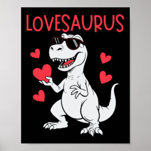Valentines Day Love Heart Dinosaur Lovesaurus T-re Poster