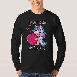 Valentine's Day Love Is All You Need Cute Unicorn T-Shirt