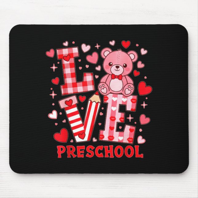 Valentine's Day Love Pre School Teacher  Mouse Pad (Front)