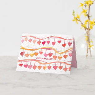 Valentine's Day Love You More Watercolor Hearts Card