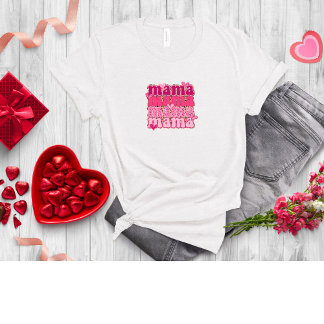 Valentine's Day Mama  T-Shirt