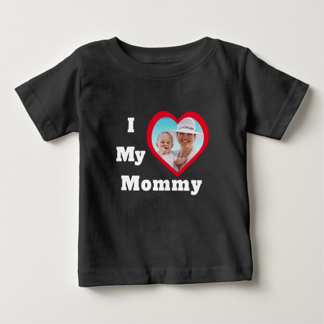 Valentines Day Mothers Photo Text I Love My Mummy Baby T-Shirt (Front)