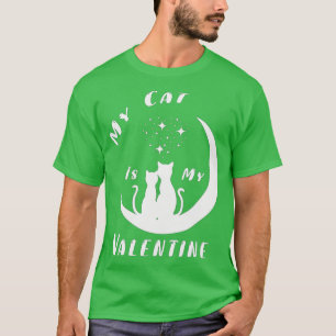 Valentines Day My Cat Is My Valentine Cats Lover T-Shirt