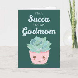Valentines Day My Godmom with Kawaii Succulent Card