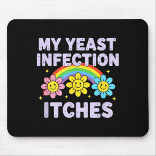 Valentine's Day My Yeast Infection Itches Funny Cr Mouse Pad