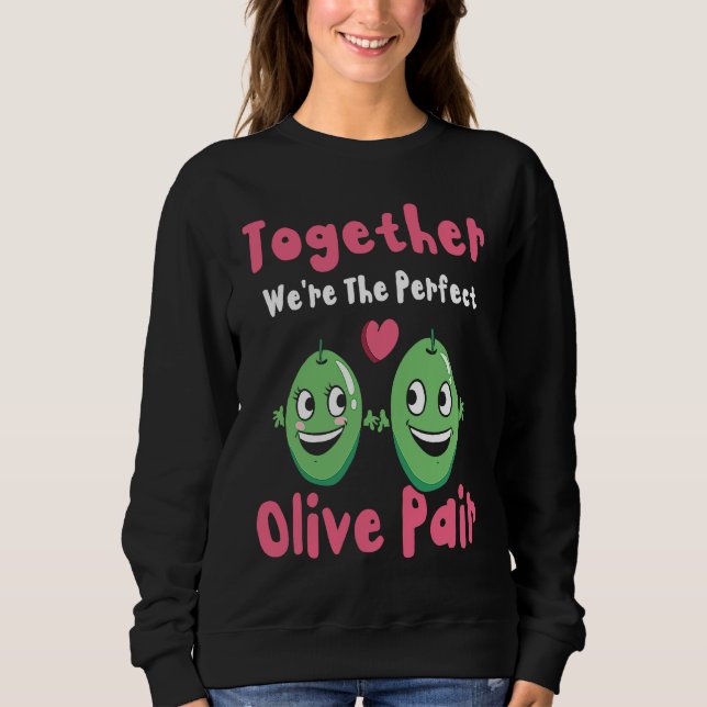 Valentine's Day Olive Couples Dating Romance Valen Sweatshirt (Front)