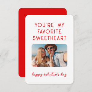 Valentines Day Photo You're My Favourite Sweethear Card