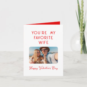 Valentine's Day Photo You're My Favourite Wife Card