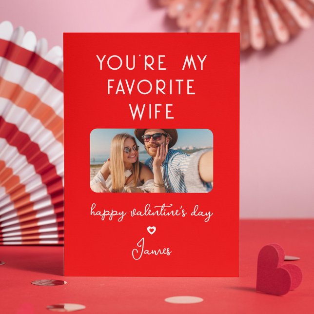 Valentine's Day Photo You're My Favourite Wife Holiday Card (Creator Uploaded)