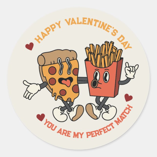 Valentine's Day "Pizza and Fried Potatoes Match"  Classic Round Sticker (Front)