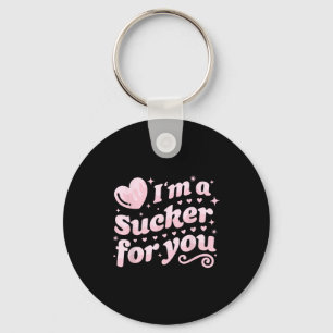 Valentine's Day Pun I'm A Sucker For You Matching  Key Ring