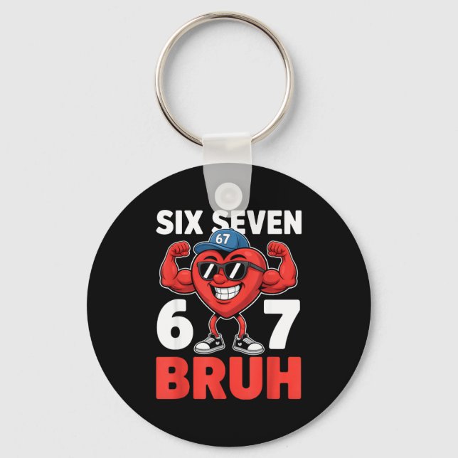 Valentines Day Six Seven Bruh 67 Meme Funny Valent Key Ring (Front)