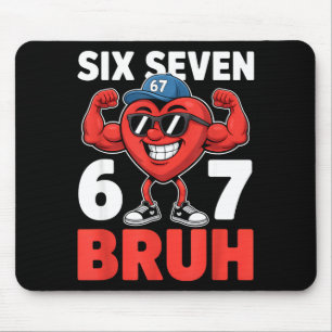 Valentines Day Six Seven Bruh 67 Meme Funny Valent Mouse Pad