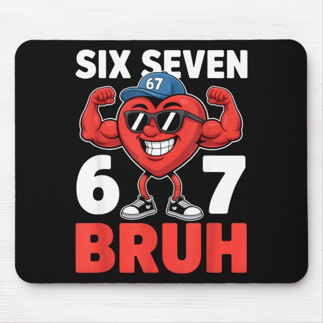Valentines Day Six Seven Bruh 67 Meme Funny Valent Mouse Pad (Front)