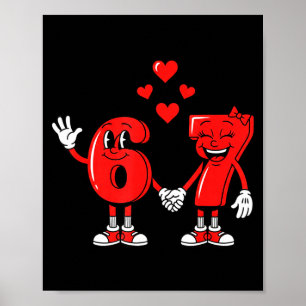 Valentine's Day Six Seven Hearts 6 7 Meme Gen Alph Poster