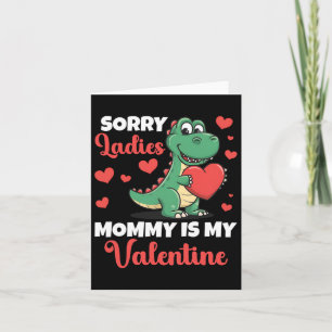 Valentines Day Sorry Mummy Is My Valentine Boys Di Card
