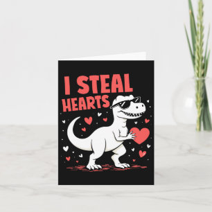 Valentines Day T-rex I Steal Hearts Dinosaur Love Card