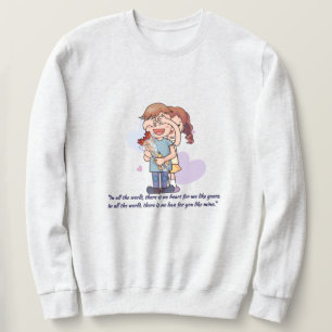Valentine's day Theme love Design  Sweatshirt