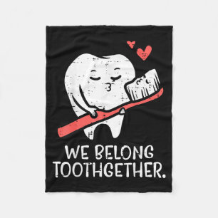 Valentines Day Tooth Brush We Belong Together Dent Fleece Blanket