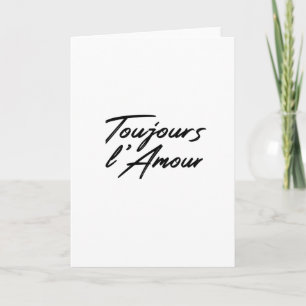 Valentine's Day - Toujours L'Amour Card