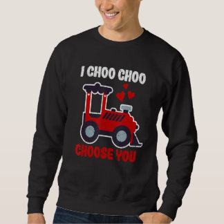 Valentine's Day Train  Couples I Choo Choo Choose  Sweatshirt