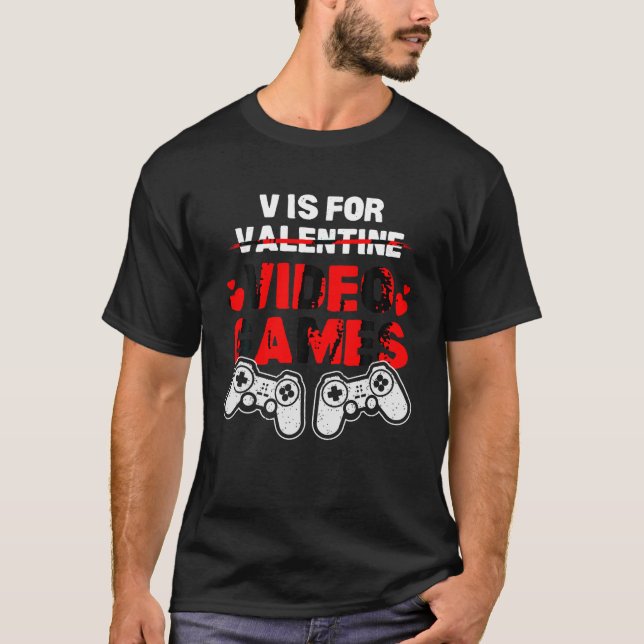 Valentines Day Video Games Gaming Joke Mens Womens T-Shirt (Front)