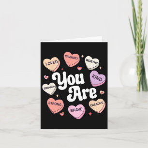 Valentine's Day You Are Loved Worthy Enough Candy  Card