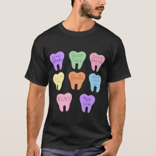 Valentines Dentist Dental Hygienist Tooth T-Shirt