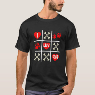Valentine's Dog Dad Mom Tic Tac Toe I Luv Dogs T-Shirt
