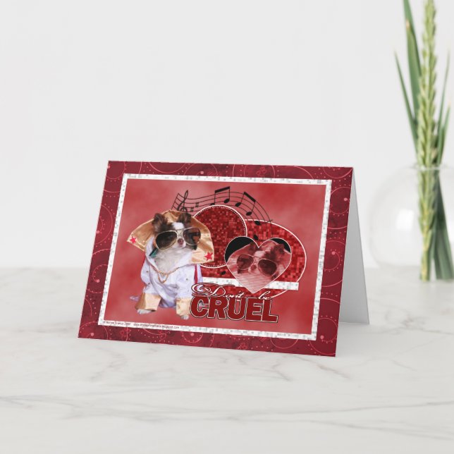 Valentines - Dont Be Cruel - Chihuahua - Gizmo Holiday Card (Front)