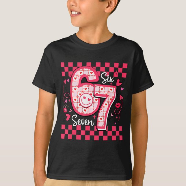 Valentines Funny 67 Six Seven Meme 6 7 Women Girls T-Shirt (Front)