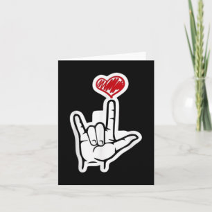 Valentines I Love You Hand Sign Asl Heart Cute Wom Card