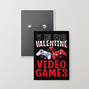Valentines is for Video Games Funny Gamer Gift