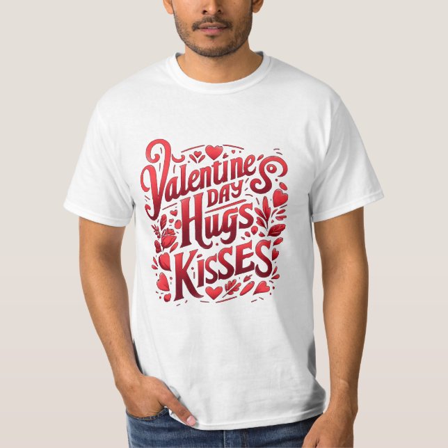 Valentine's Mug || Hugs, kisses || T-Shirt (Front)