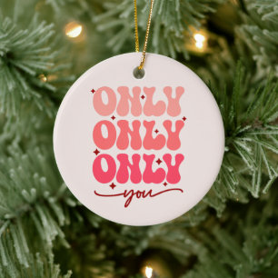 Valentine's Only You Ceramic Tree Decoration