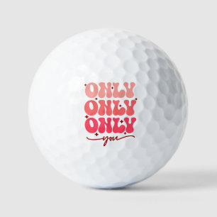 Valentine's Only You Golf Balls