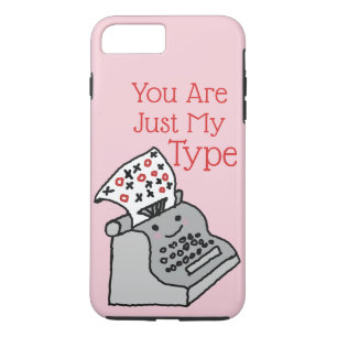Valentines Pun Novelty You Are Just My Type Case-Mate iPhone Case