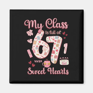 Valentine's Shirts My Cl Is Full Of 67 Sweethearts Magnet