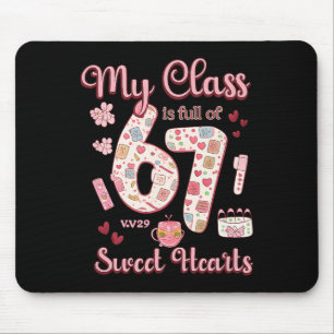 Valentine's Shirts My Cl Is Full Of 67 Sweethearts Mouse Pad