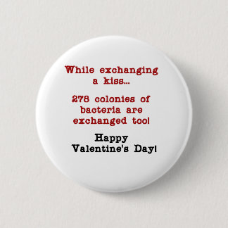 Valentine's Sick Kiss 6 Cm Round Badge