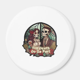 Valentines Till Death Do Us Part Classic Magnet