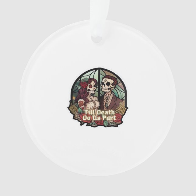 Valentines Till Death Do Us Part Classic Ornament (Front)