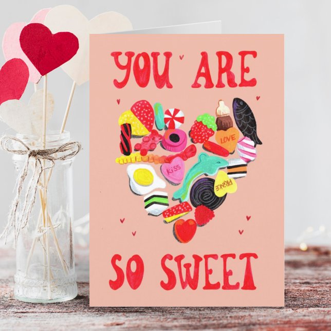 Valentines You Are So Sweet candy heart Holiday Card (Creator Uploaded)