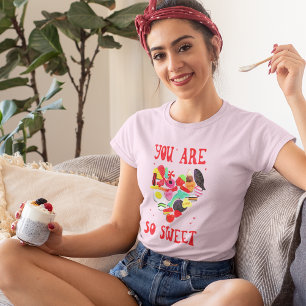 Valentines You Are So Sweet candy heart T-Shirt