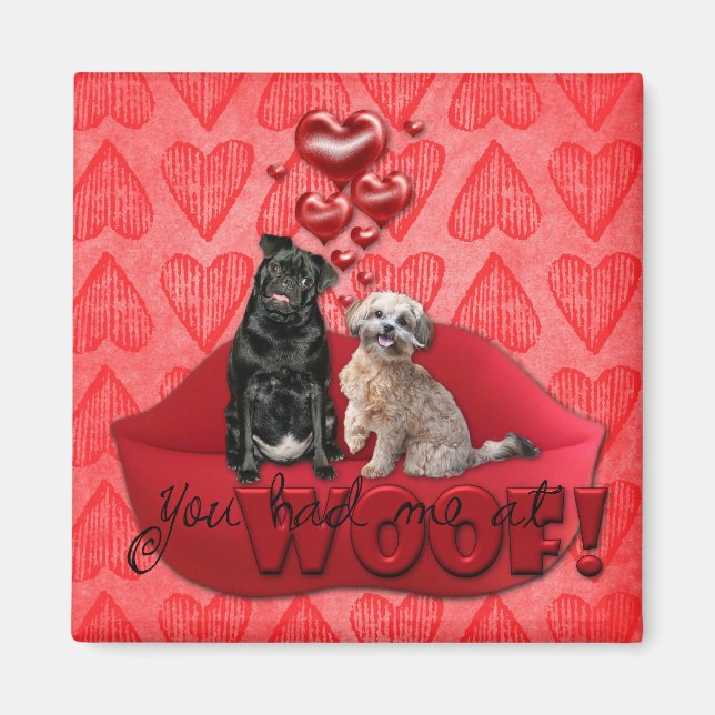 Valentines - You Had Me at Woof! Magnet (Front)