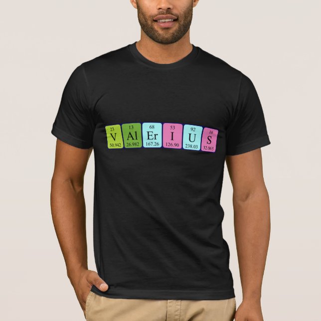 Valerius periodic table name shirt (Front)